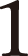 1